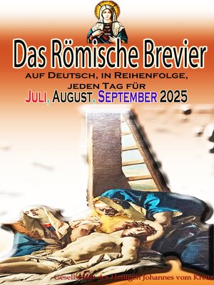 cover image of Das Römische Brevier auf Deutsch, in Reihenfolge, jeden Tag für Juli, August, September 2025